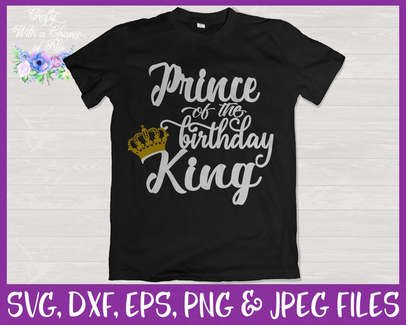 Download Prince of the Birthday King SVG Family Birthday Shirt ...