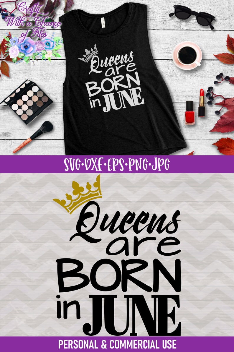 Download Queens Are Born In June SVG June Birthday SVG Birthday ...