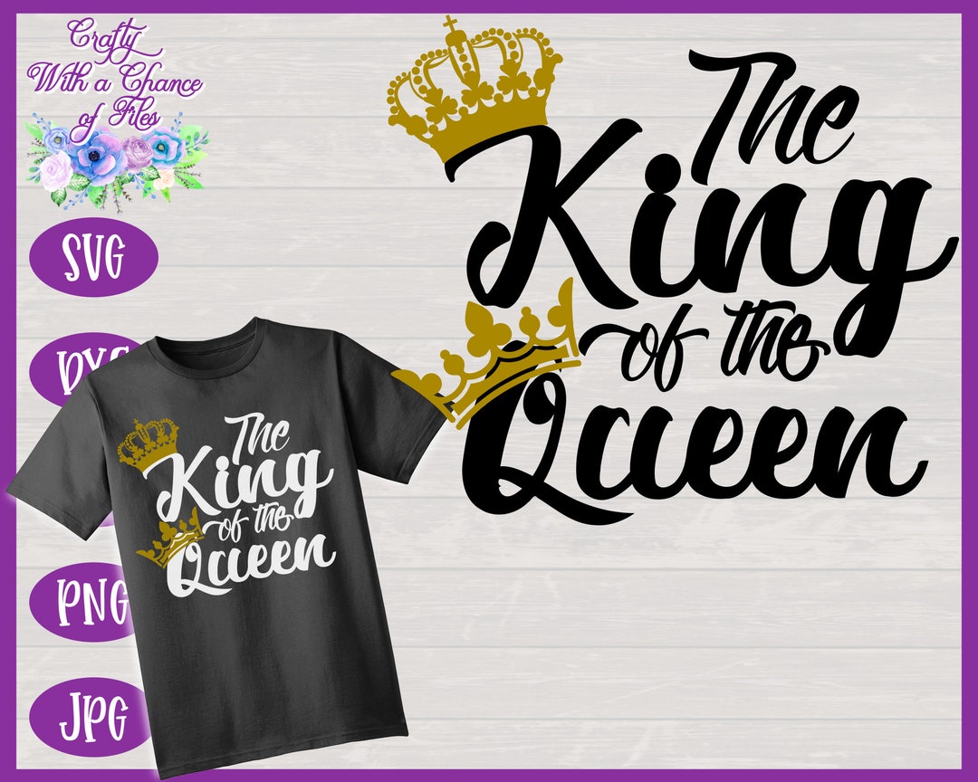 El Rey de la Reina SVG Rey SVG Su rey SVG Diseño de camisa de - Etsy España