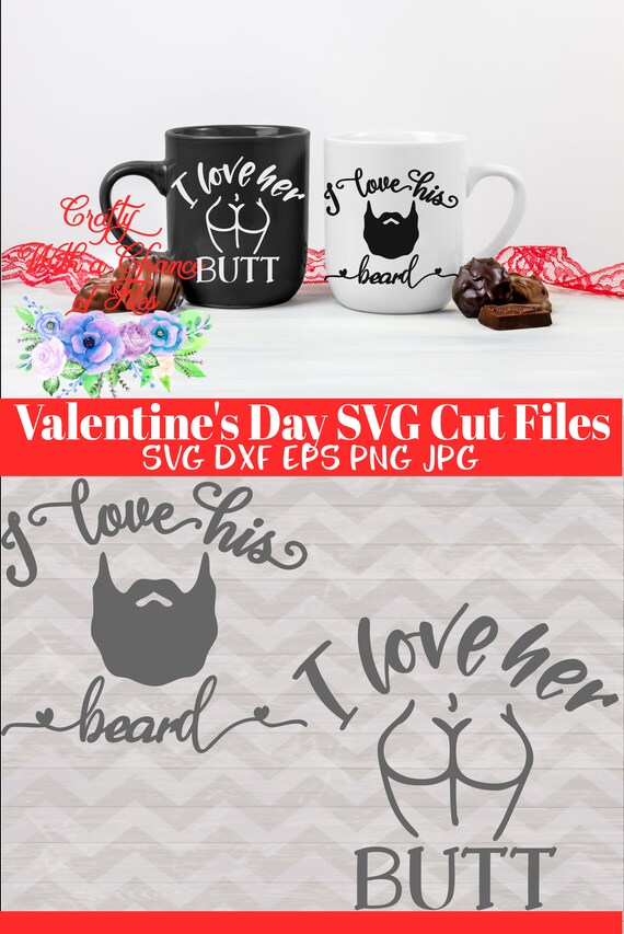 I Love Her Butt I Love His Beard Svg Valentine S Day Etsy