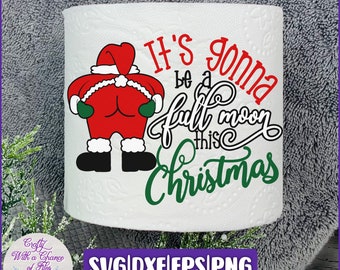 Funny Santa Mooning Christmas Toilet Paper SVG PNG | Gag Gift (Digital Download)