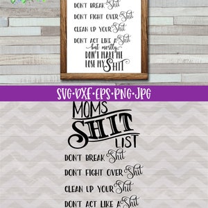 Moms Shit List SVG, Funny Mom SVG, House Rules SVG, Funny Mother's Day Gift Design image 3