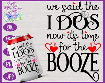 I do et booze SVG, conception de refroidisseur de boîte de mariage (téléchargement numérique)