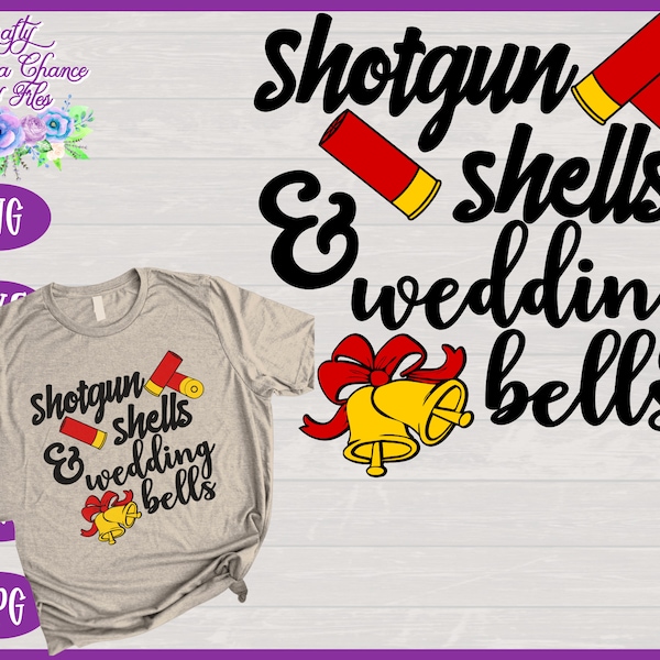 Shotgun Shells & Wedding Bells SVG | Wedding SVG | Country Wedding SVG | Rustic Wedding Shirt Design