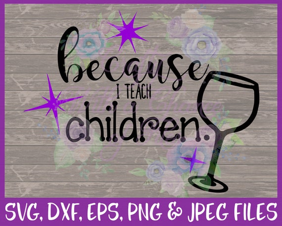 Free Free Teacher Wine Svg 282 SVG PNG EPS DXF File