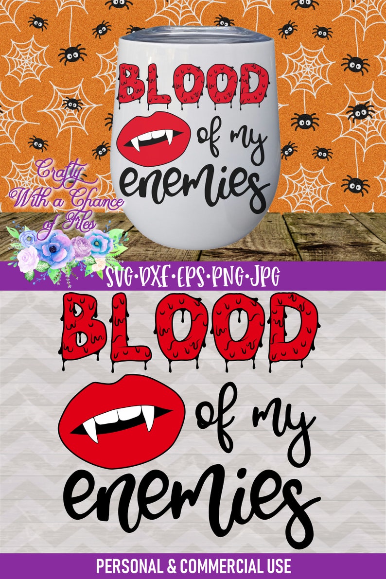 Blood of My Enemies SVG - Halloween Vampire Cup Design - Etsy