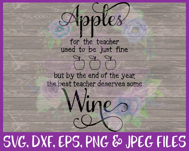 Download Teacher SVG The Best Teacher Deserves Wine SVG End Of ...
