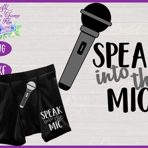Boxers para hombres SVG, Ropa interior para hombres divertida SVG, Speak Into The Mic SVG, Diseño de regalo gag para el Día de San Valentín divertido para hombres