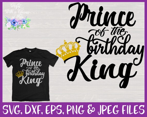Download Prince of the Birthday King SVG Family Birthday Shirt ...