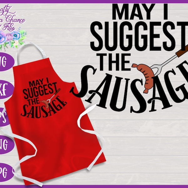 Mens Boxers SVG, May I Suggest the Sausage SVG, Mens Underwear, Funny BBQ Apron, Gift for Him Design