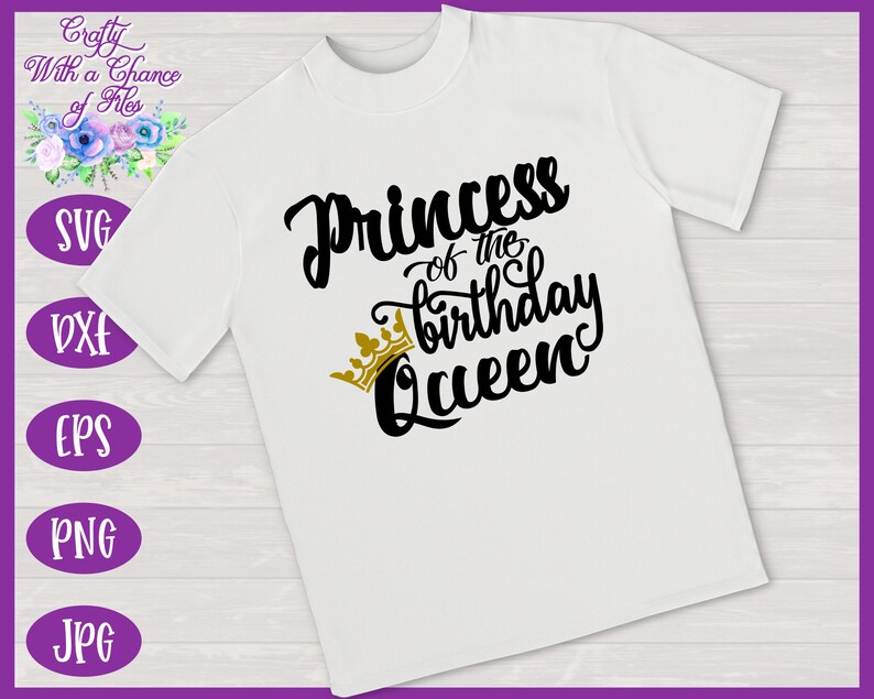 Download Princess of the Birthday Queen SVG Daughter Shirt Design ...