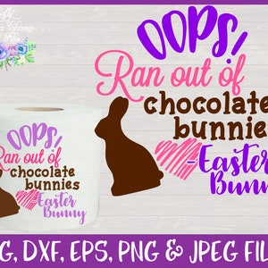 Pasen SVG - Oeps! Liep uit chocolade Bunnies SVG - Pasen Toilet papier Design