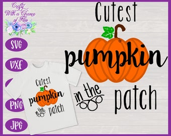 Cutest Pumpkin In The Patch SVG - Halloween Fall Autumn Thanksgiving Design