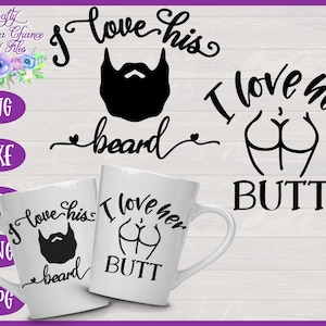 Valentinstag SVG, ich liebe seinen Bart, ich liebe ihren Hintern SVG, Geschenke für Paar SVG, sein & sie Valentinstag Geschenk Designs