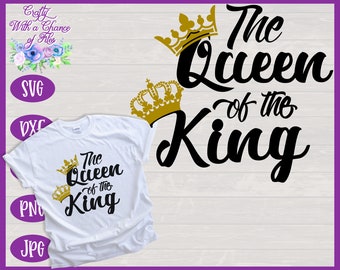 Queen of the King SVG | Matching Couples Design (Digital Download)