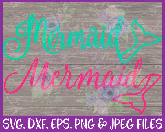 Download Mermaid Svg Mermaid Word With Tail Svg Mermaid Tail Svg Be A Etsy