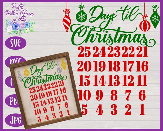 Download Free Days Til Christmas Svg Christmas Countdown Svg Christmas Etsy SVG DXF Cut File