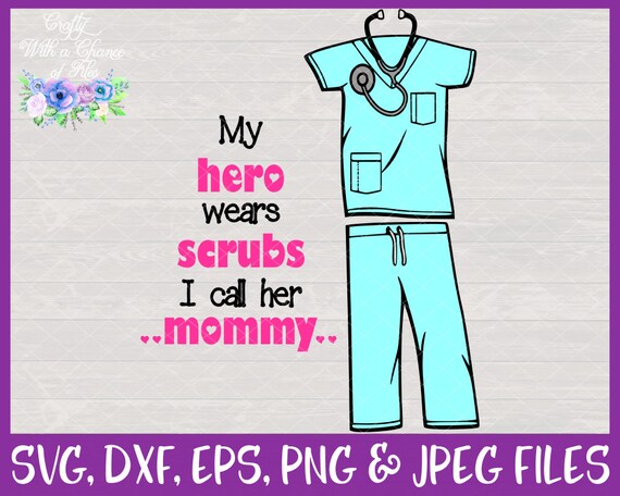 Mein Held Tragt Scrubs Ich Nenne Ihre Mama Svg Etsy
