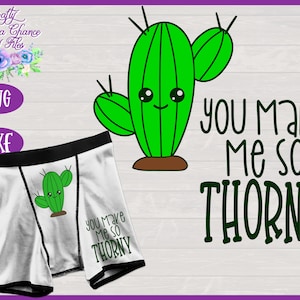 Funny Men&#39;s Boxers SVG, Men&#39;s Underwear SVG, You Make Me So Thorny SVG, Funny Valentine&#39;s Day Gag Gift for Men Design