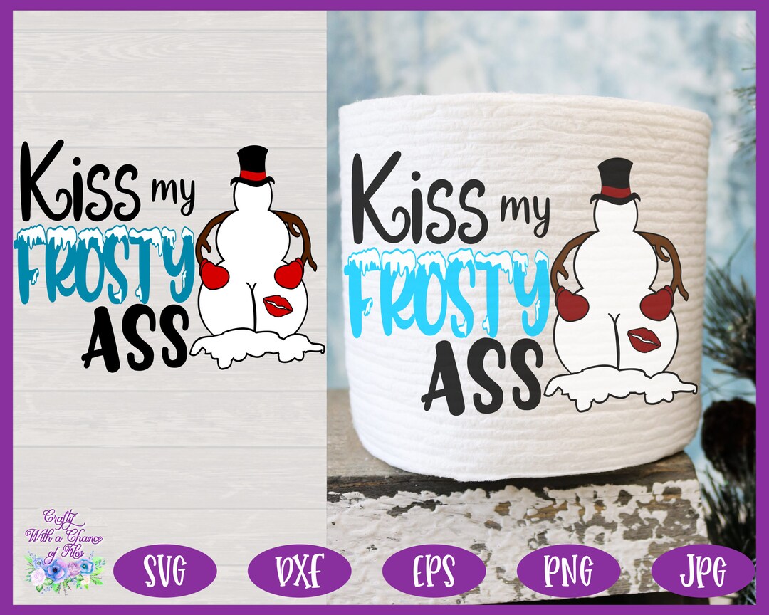 Christmas Toilet Paper SVG Kiss My Frosty Ass SVG Toilet - Etsy UK