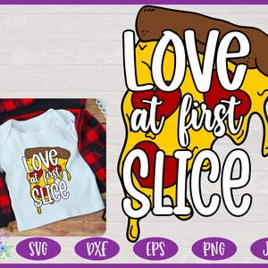 Love At First Slice | Valentine&#39;s Day SVG | Pizza Slice SVG | Food Pun SVG | Kids Valentines T-Shirt Design