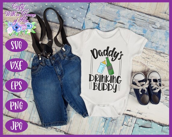 Free Free Daddy&#039;s Drinking Buddy Svg SVG PNG EPS DXF File