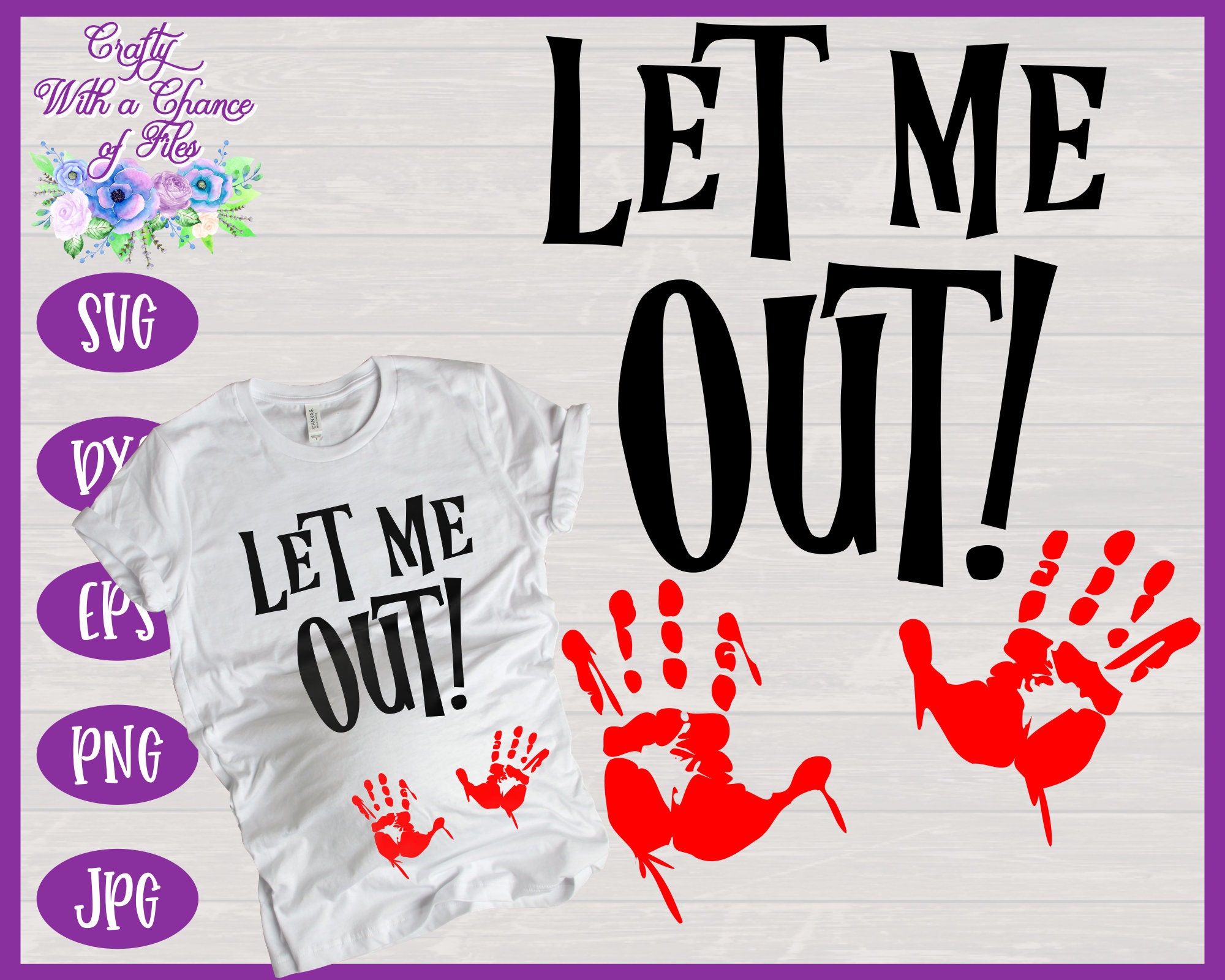 Download Let Me Out SVG Halloween Pregnancy/Maternity Shirt Design ...