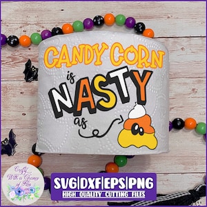 Halloween toiletpapier SVG | Halloween kak SVG | Candy Corn is vervelende SVG | Grappig Halloween Toiletpapier Sublimatie Ontwerp