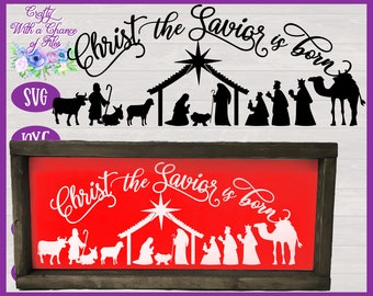 Nativity Scene SVG | Christ the Savior is Born SVG | Christmas SVG | Religious Christmas Farmhouse Design