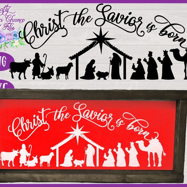 Nativity Scene SVG | Christ the Savior is Born SVG | Christmas SVG | Religious Christmas Farmhouse Design