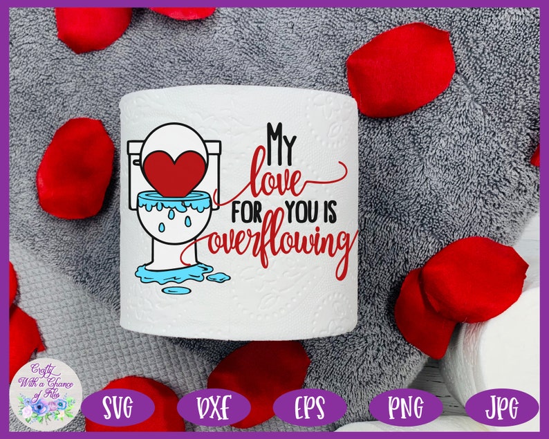 Valentine's Day Toilet Paper SVG My Love for You is Etsy
