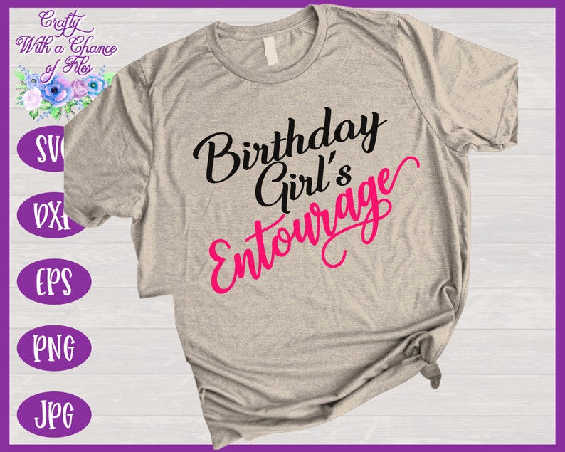 Download Birthday Girls Entourage SVG Matching Birthday Shirt ...