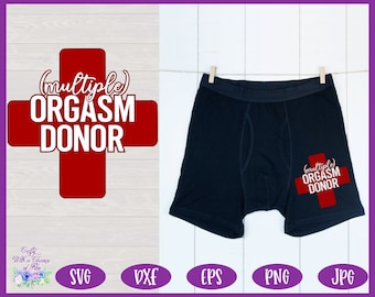 Funny Men's Boxers SVG | Orgasm Donor SVG | Men's Underwear PNG | Funny Valentine's Day Gag Gift for Men Sublimation Design