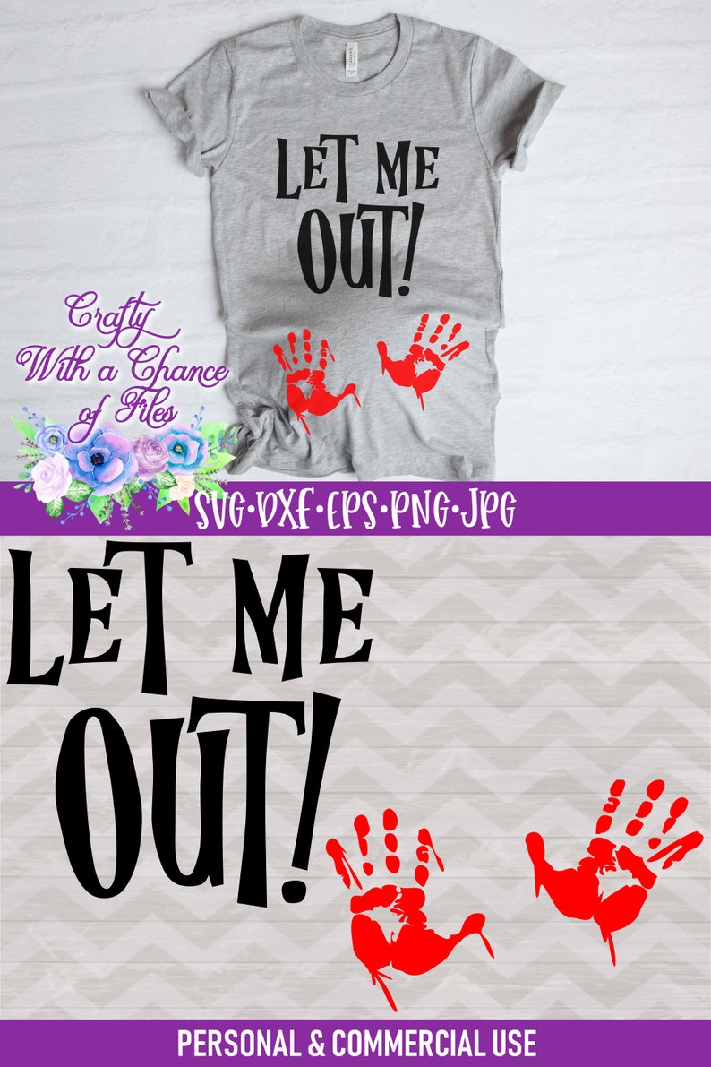 Download Let Me Out SVG Halloween Pregnancy/Maternity Shirt Design ...