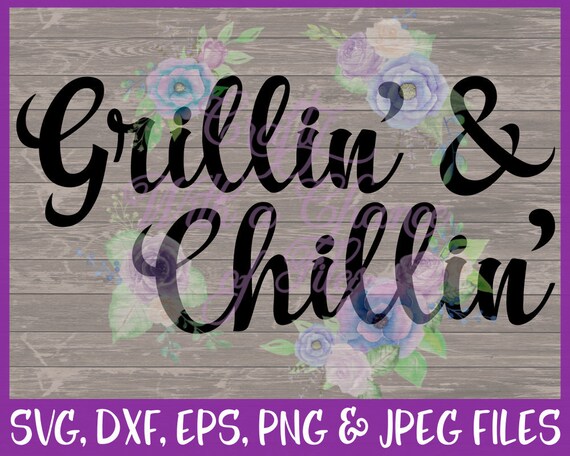 Download 4th of July SVG Grillin' & Chillin' SVG America Svg | Etsy