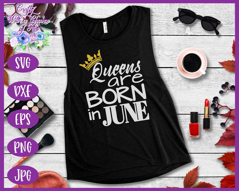 Free Free June Queen Svg 854 SVG PNG EPS DXF File