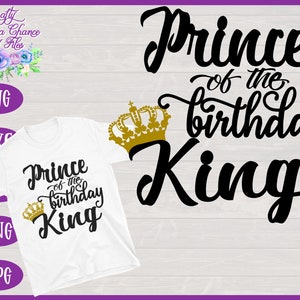 Download Prince of the Birthday King SVG Son of the Birthday King SVG | Etsy