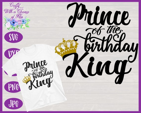Download Prince Of The Birthday King Svg Family Birthday Shirt Design
