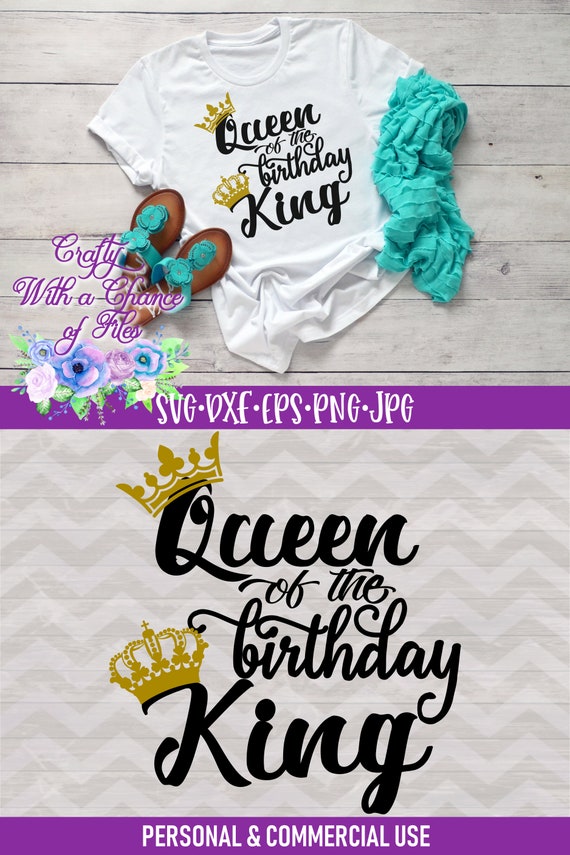 Download Queen Of The Birthday King Svg Couples Birthday Shirt Design Etsy