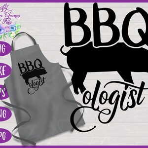 BBQologist SVG Funny Father&#39;s Day BBQ Apron Cut File for Cricut & Silhouette