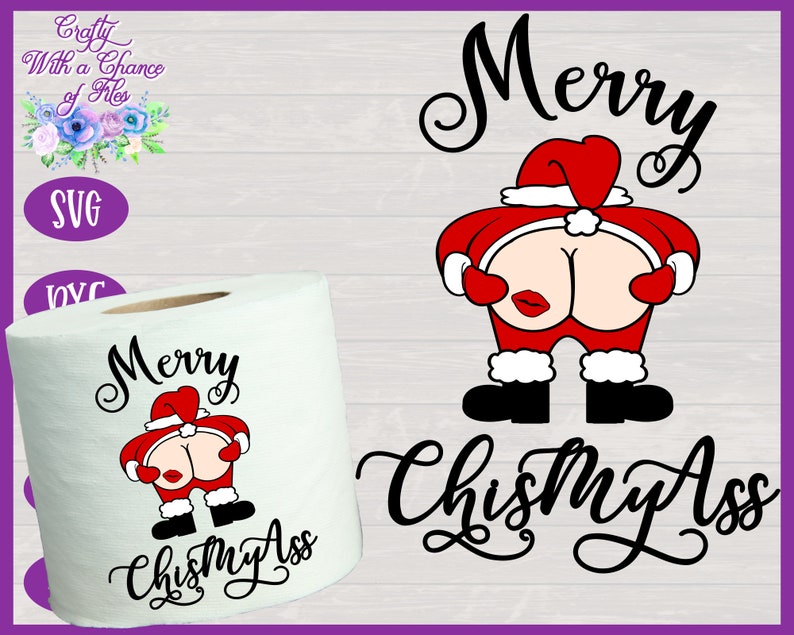 Download Christmas Toilet Paper SVG Merry ChisMyAss SVG Funny | Etsy