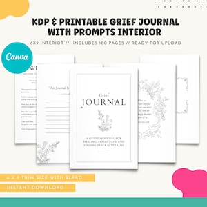 May include: A printable grief journal with prompts for healing, reflection, and finding peace after loss. The journal is 15.24 x 22.86 cm and includes 100 pages. The cover features a floral design and the text "Grief Journal".