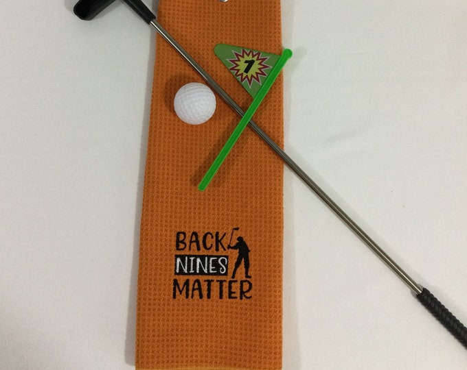 Back Nines Matter Golf Bag Towel, Golf Embroidered Accessory, Tri-Fold Soft Microfiber Sports Towel including Carabineer, Sports Gift Towel