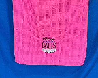 Golf Bag Towel - Always Wash Your Balls Pink Embroidered Towel, Microfiber Waffle Pattern, Trifold with Clip, Golf Accessory, Free Shipping