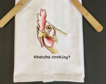 Kitchen Towel - Chicken - Whatcha Cooking Embroidered Towel, Funny Image; Funny Saying-Free Shipping-Towel-Dish Towel-Back Hanging Tab