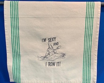 Funny Gnome Kitchen Towel - I'm Sexy and I Row It! - Hilarious Image and Saying - 100% Cotton, Eco-friendly, Gag Gift-Gnome Lover Dish Towel