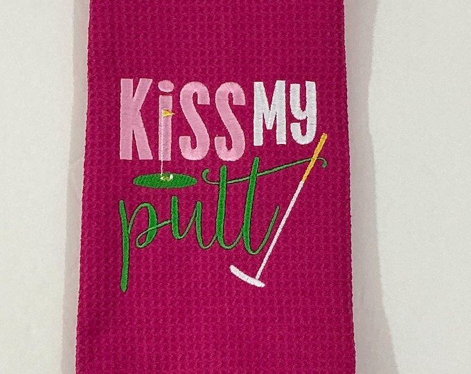 Pink Golf Bag Towel-Kiss My Putt Embroidered Towel-Microfiber-Tri-fold-Gag Gift-Sports Towel-Golf Accessory-Absorbent-Golf