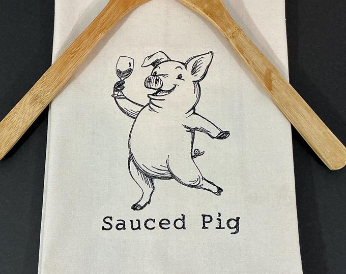 Cute and Quirky Sauced Pig Embroidered Kitchen Towel, Pig Lovers Dish Towel, Best Friend Gift, Funny Saying, Hanging Dish Towel, Gag Gift