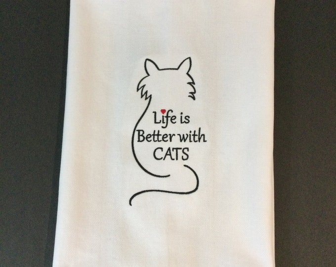 Kitchen Towel - Life Is Better With A Cat Embroidered Towel, 28" X 20" W/Back Hanging Tab, Free Shipping