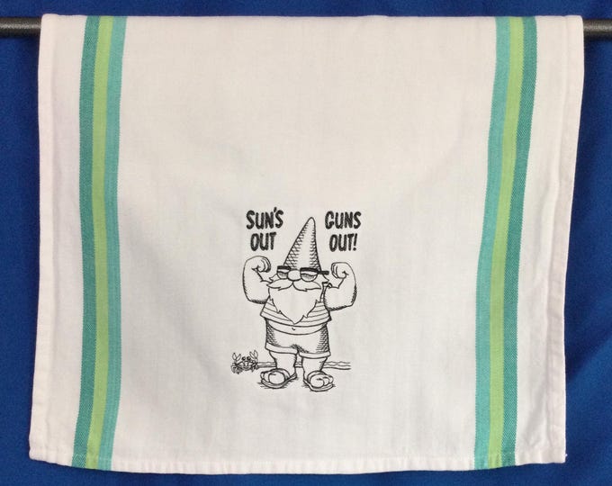 Kitchen Towel - Gnome - Sun's Out Guns Out - Embroidered-Funny Image Towel-Gnome Gift-Gnome Kitchen Towel-Embroidered Dish Towel